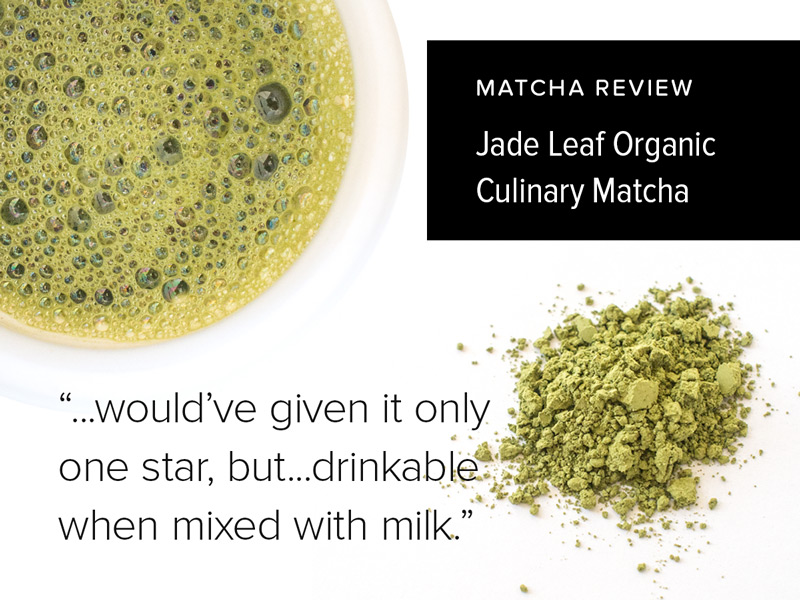 Jade Leaf Matcha (Organic, Culinary Grade) - Matcha Reviews